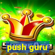 push guru